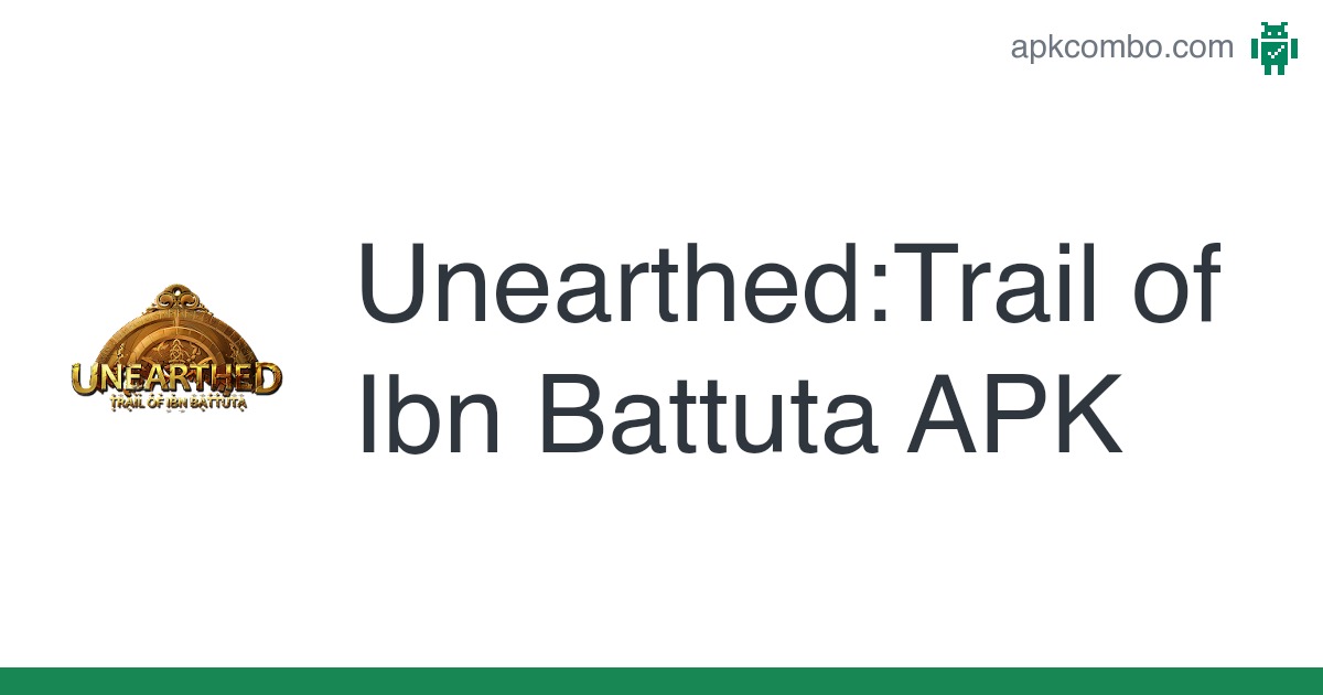 Detail Unearthed Trail Of Ibn Battuta Android Download Nomer 20