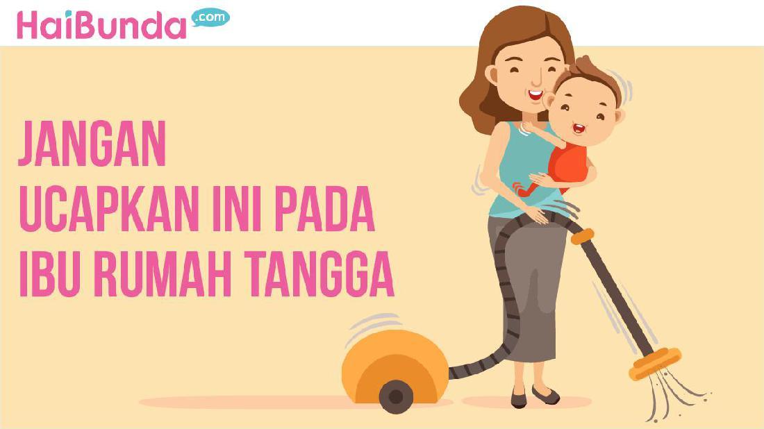 Detail Ungkapan Hati Ibu Rumah Tangga Nomer 2