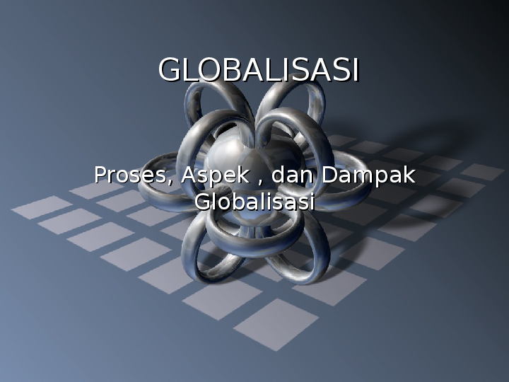 Detail Download Power Point Tentang Globalisasi Nomer 19