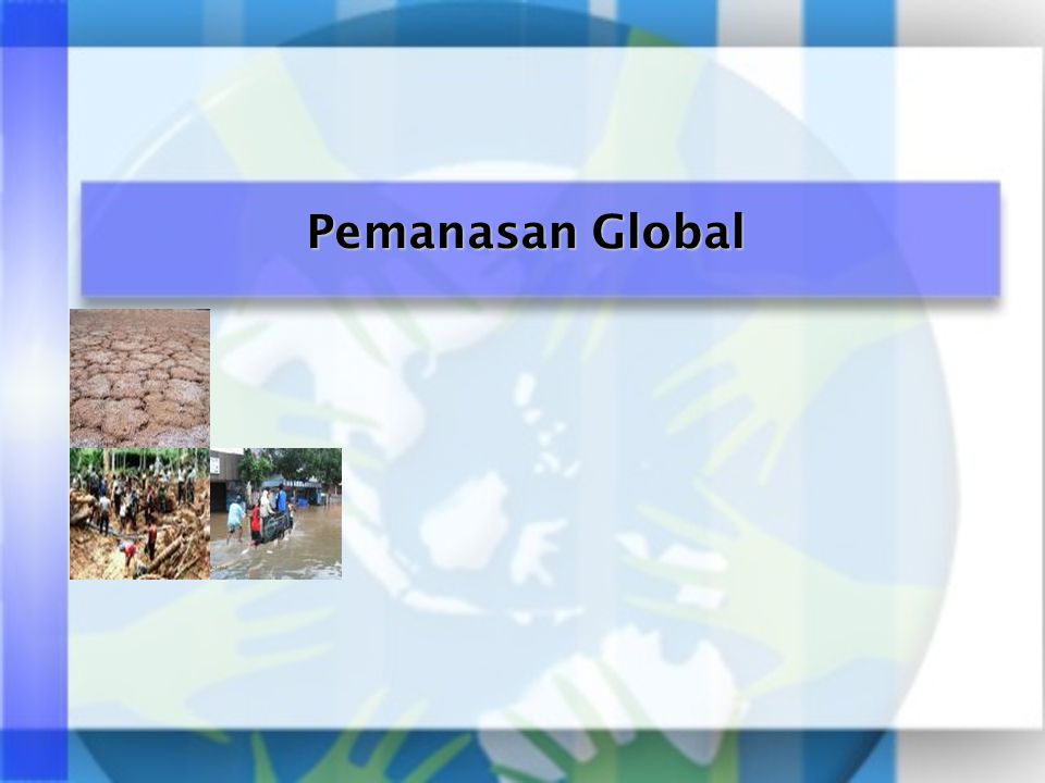 Detail Download Ppt Pemanasan Global Fisika Nomer 4