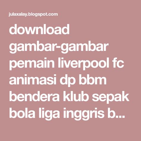 Detail Dp Bbm Liverpool Nomer 9