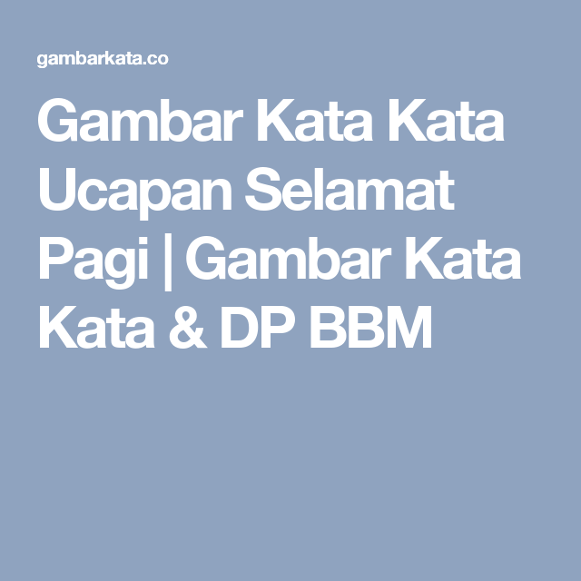 Detail Dp Bbm Menyambut Pagi Nomer 13