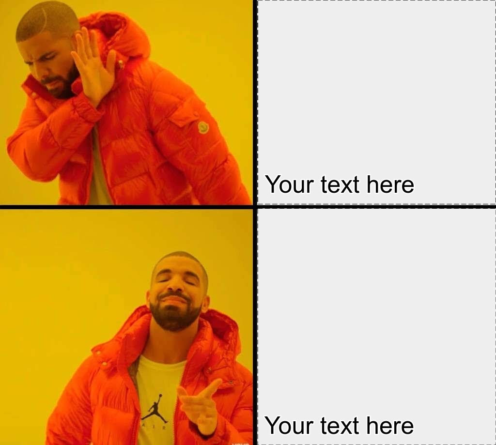 Detail Drake Meme Generator Nomer 2