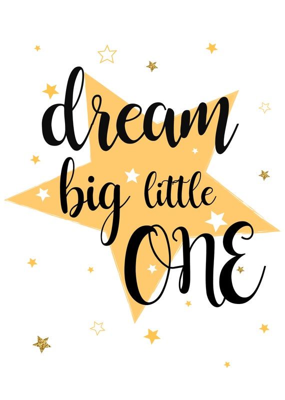 Detail Dream Big Little One Quotes Nomer 20