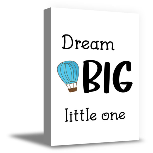 Detail Dream Big Little One Quotes Nomer 29