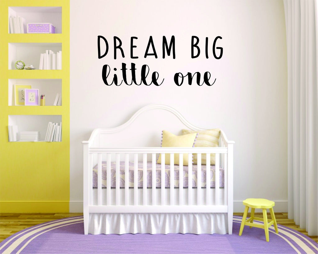 Detail Dream Big Little One Quotes Nomer 30