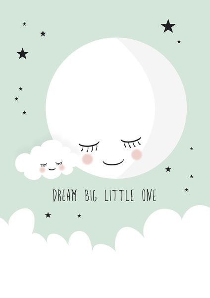 Detail Dream Big My Little One Quotes Nomer 14