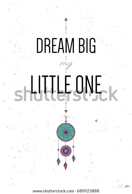 Detail Dream Big My Little One Quotes Nomer 25