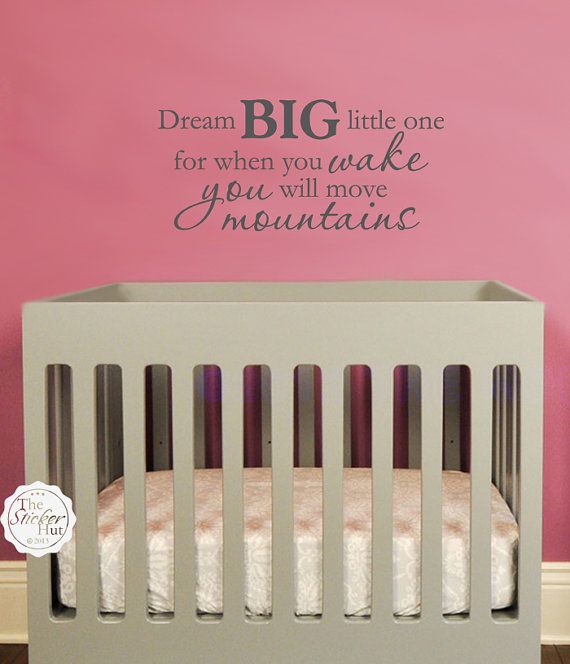 Detail Dream Big My Little One Quotes Nomer 7