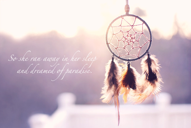 Detail Dream Catcher Quotes Nomer 11