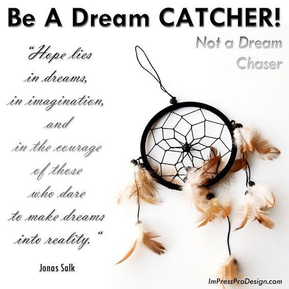 Detail Dream Catcher Quotes Nomer 4