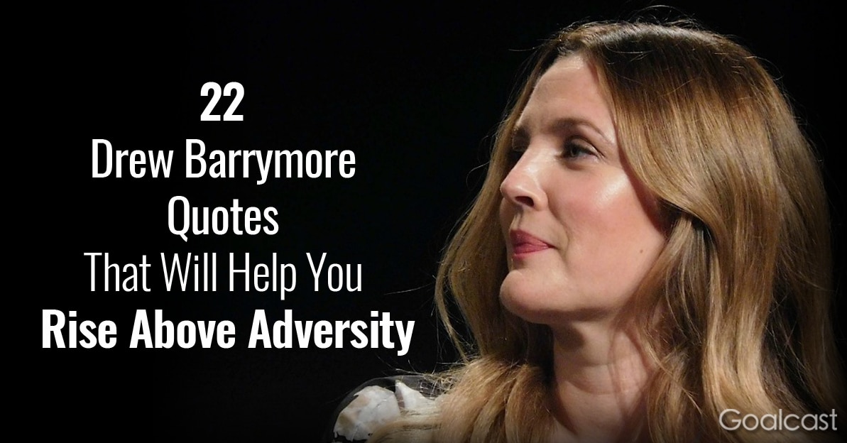 Detail Drew Barrymore Quotes Nomer 23