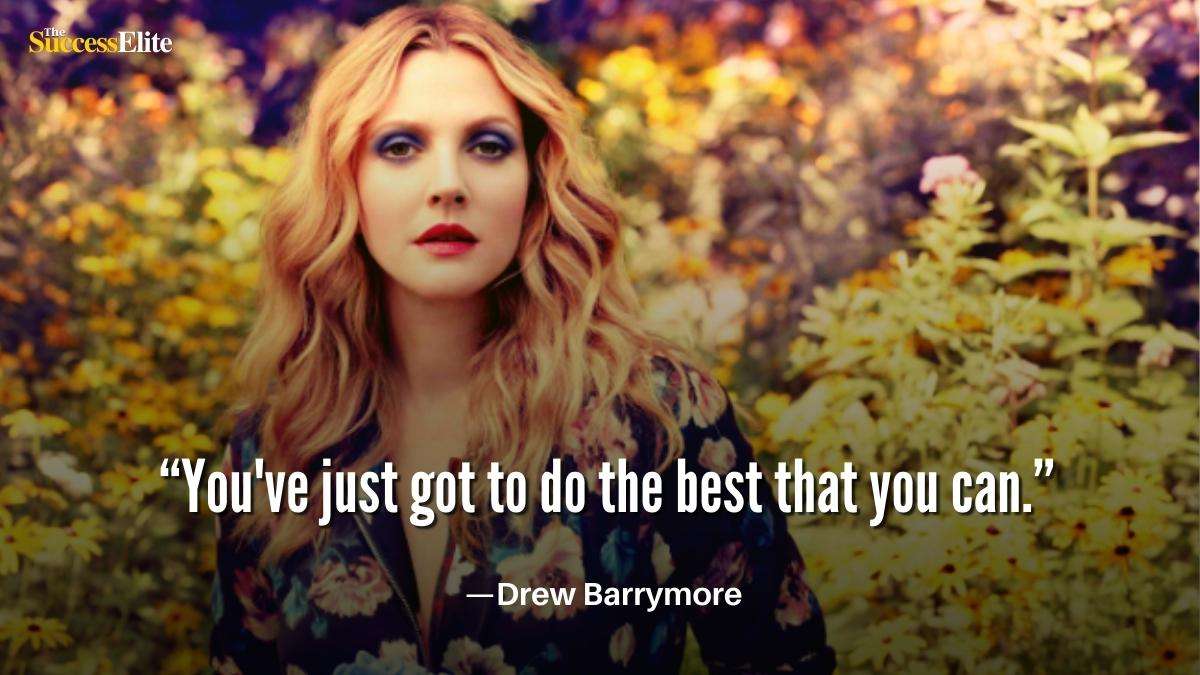 Detail Drew Barrymore Quotes Nomer 46