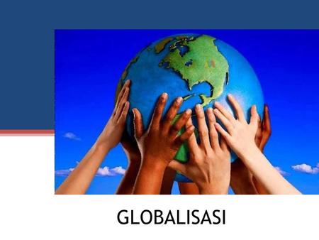 Detail Background Ppt Globalisasi Nomer 22