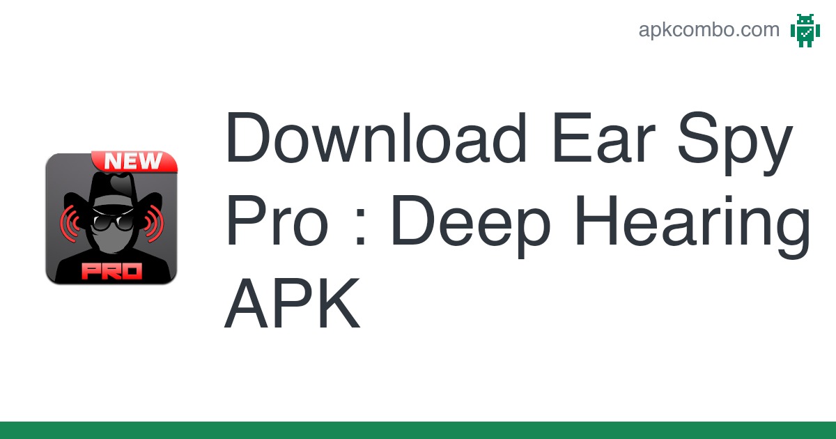 Detail Ear Spy Pro Apk Free Download Nomer 30