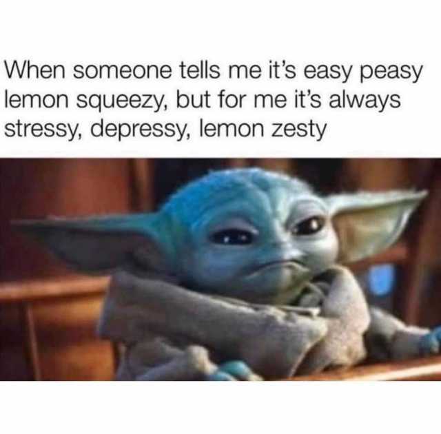 Detail Easy Peasy Lemon Squeezy Meme Nomer 5