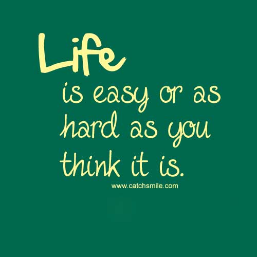 Detail Easy Quotes On Life Nomer 41