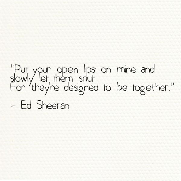 Detail Ed Sheeran Love Quotes Nomer 2