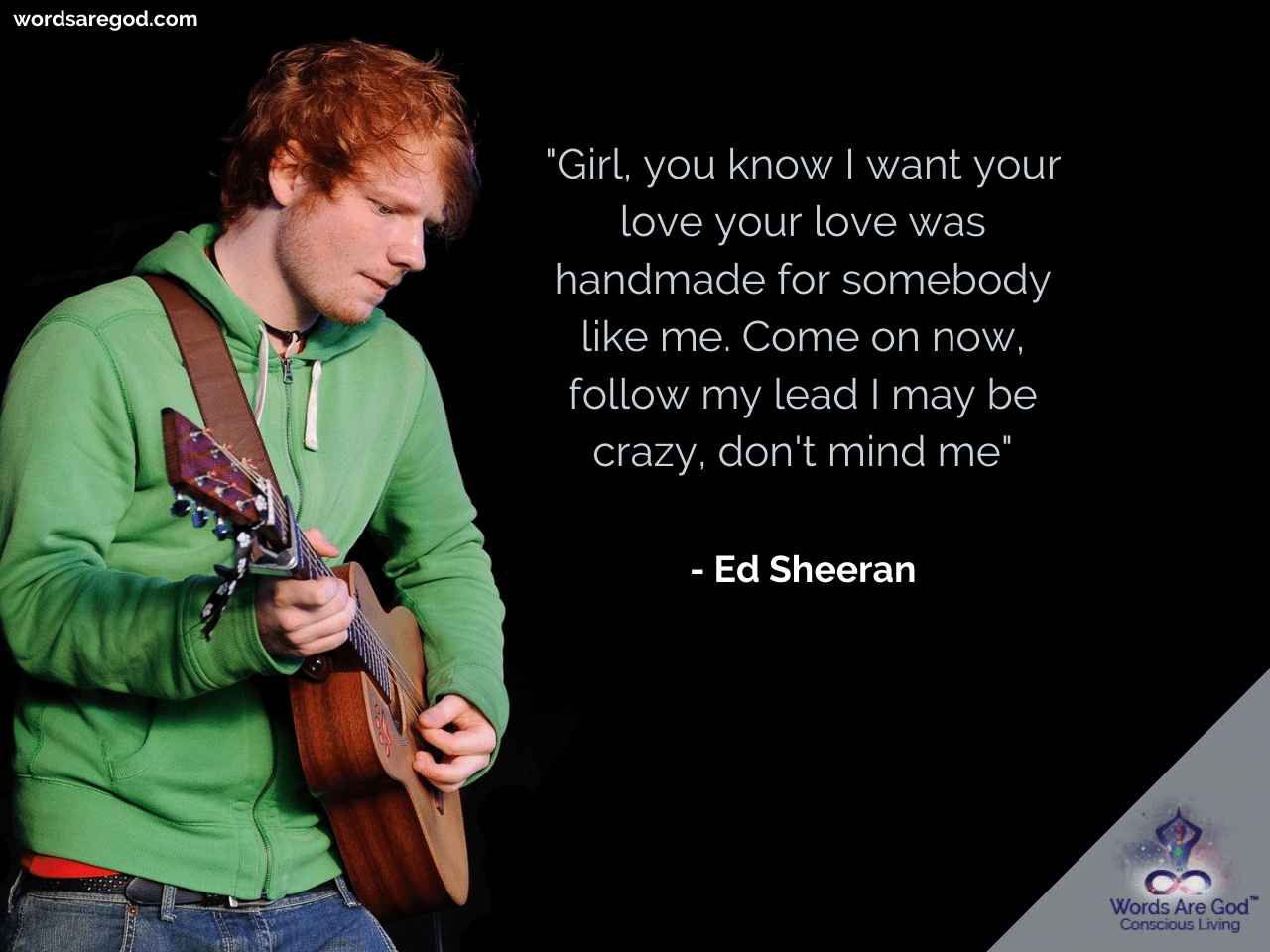 Detail Ed Sheeran Love Quotes Nomer 42