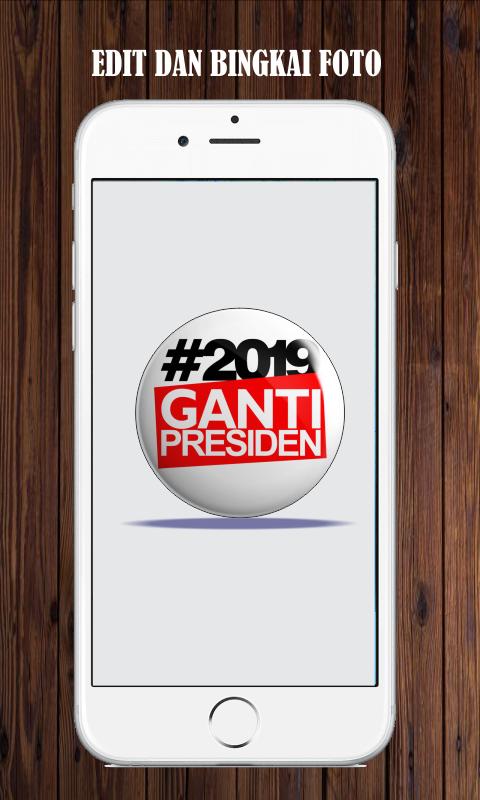 Detail Edit Foto 2019 Ganti Presiden Nomer 36