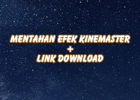Detail Efek Kinemaster Mentahan Nomer 23