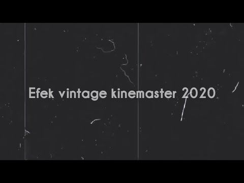 Detail Efek Kinemaster Mentahan Nomer 27