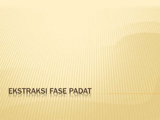 Detail Ekstraksi Fase Padat Nomer 15