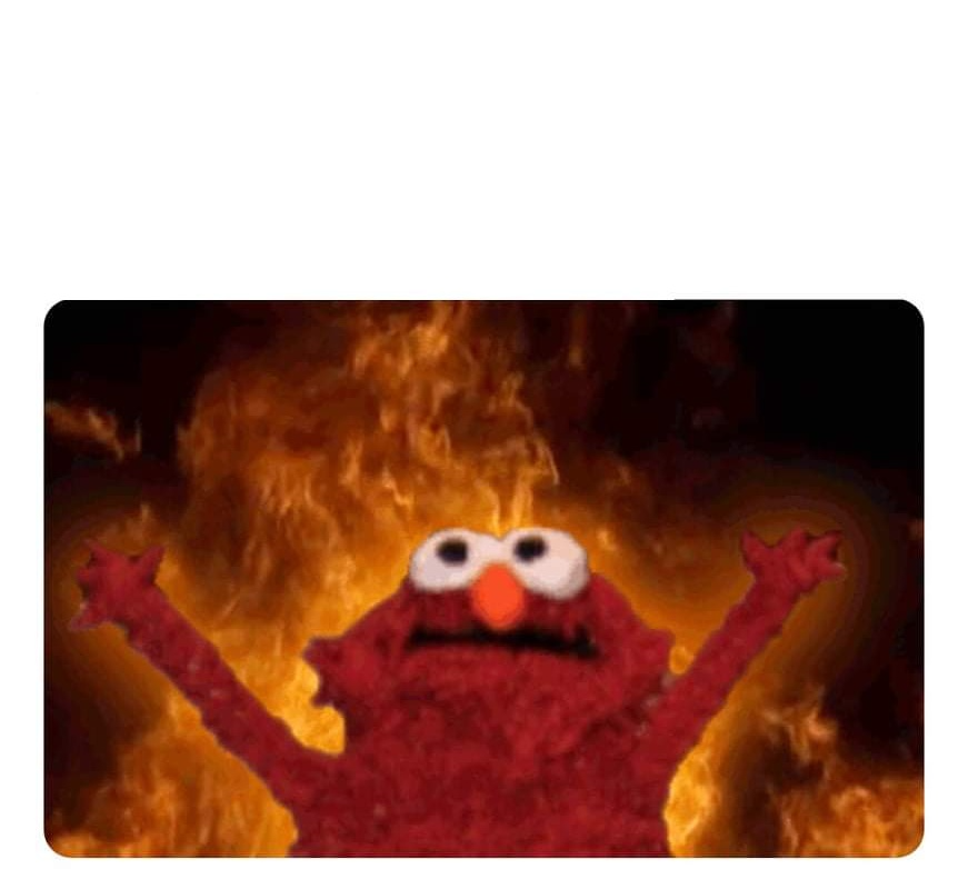 Detail Elmo On Fire Meme Nomer 6