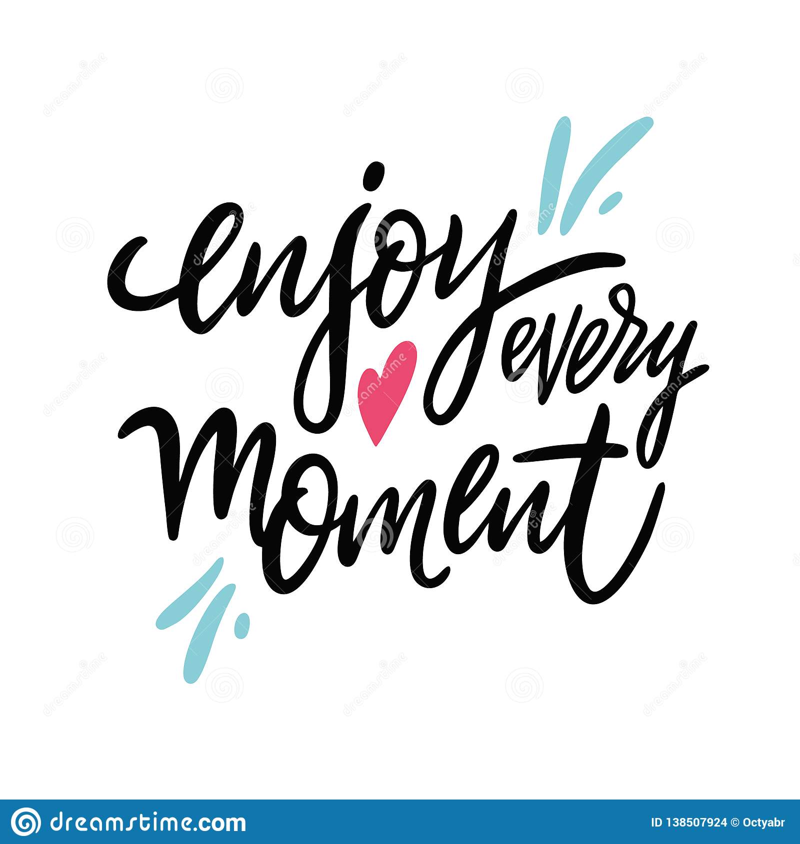 Detail Enjoy Every Moment Quotes Nomer 28