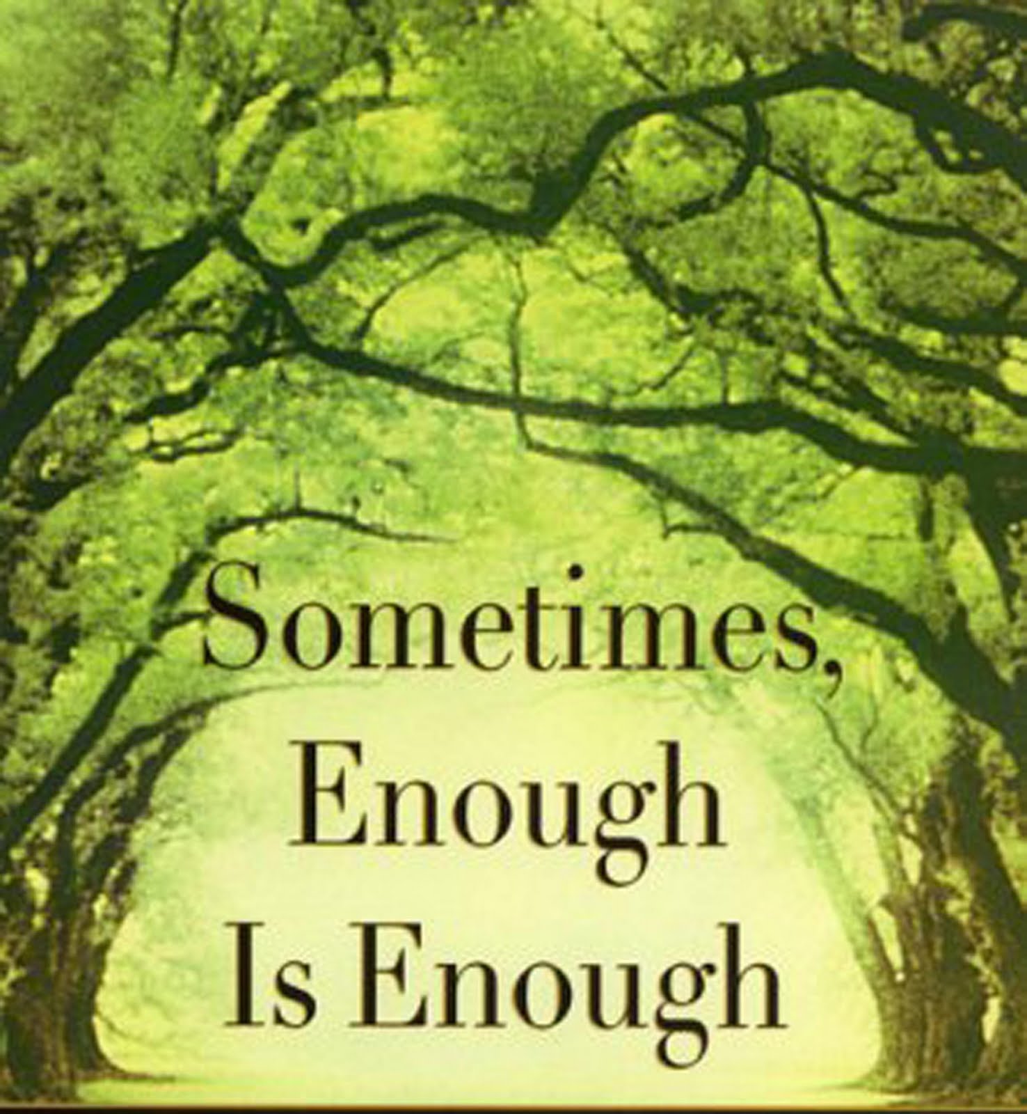 Detail Enough Is Enough Quotes Nomer 14