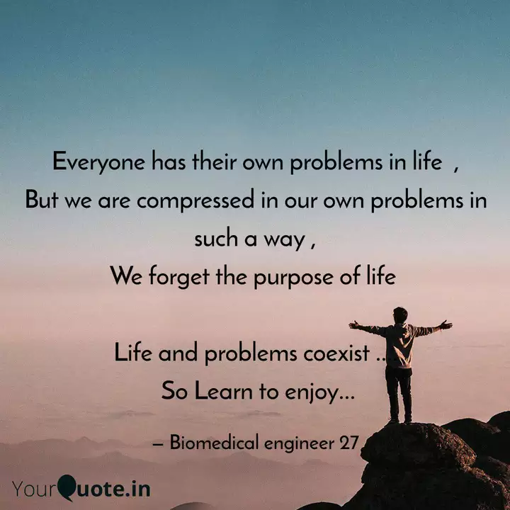 Detail Everybody Has Problems Quotes Nomer 39