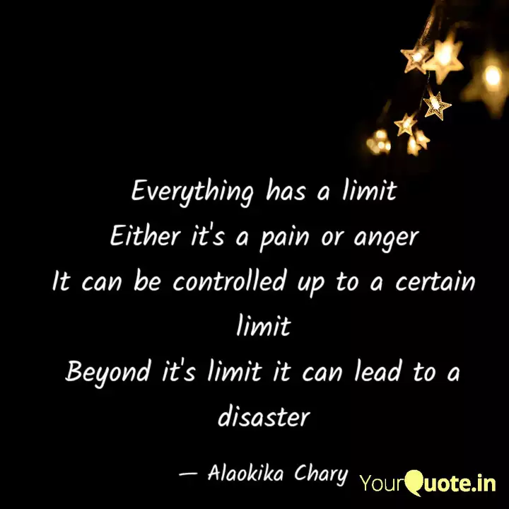 Detail Everything Has A Limit Quotes Nomer 7