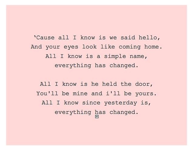 Detail Everything Has Changed Quotes Nomer 13