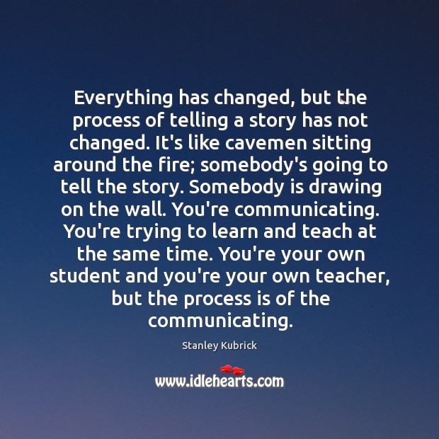 Detail Everything Has Changed Quotes Nomer 36