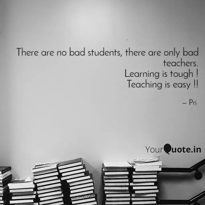 Detail Bad Student Quotes Nomer 17