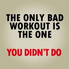 Detail Bad Workout Quotes Nomer 12