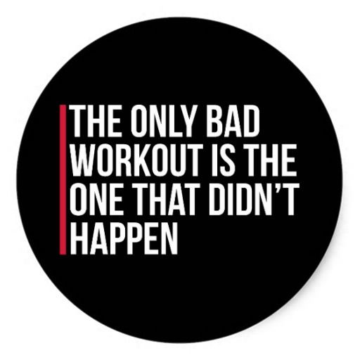 Detail Bad Workout Quotes Nomer 30