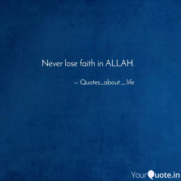 Detail Faith In Allah Quotes Nomer 20