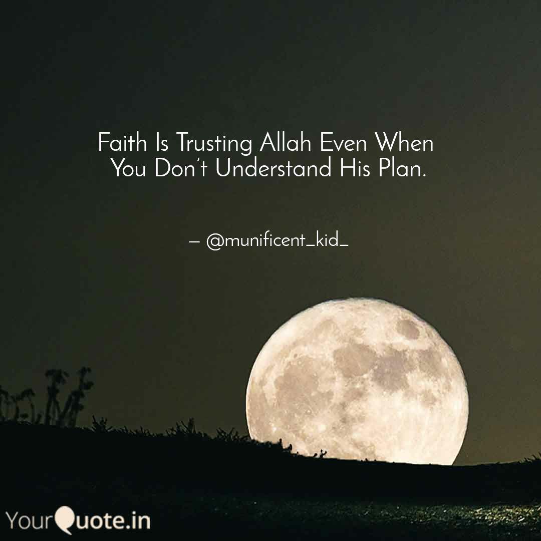 Detail Faith In Allah Quotes Nomer 31