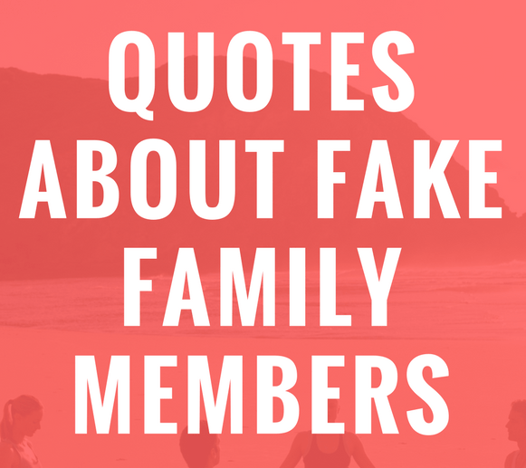 Detail Fake Family Quotes Nomer 30
