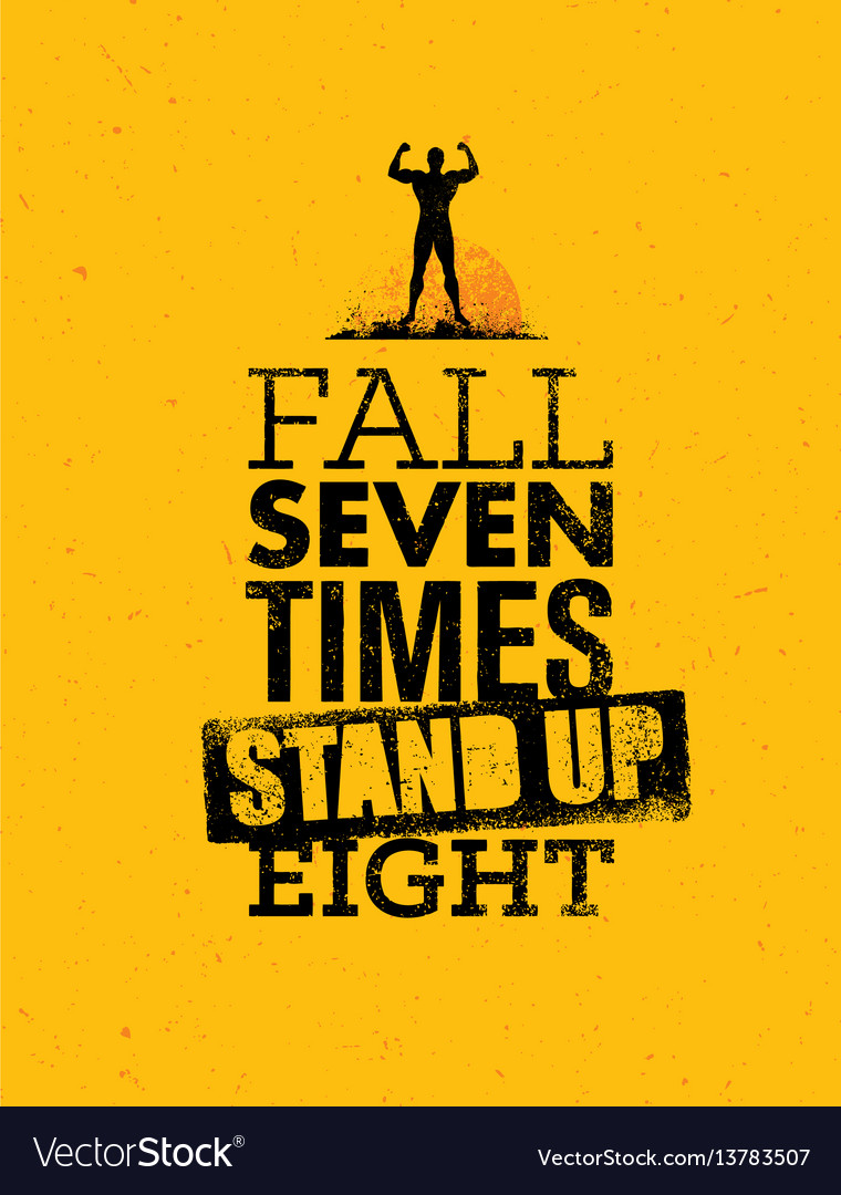 Detail Fall Seven Times Stand Up Eight Quotes Nomer 2