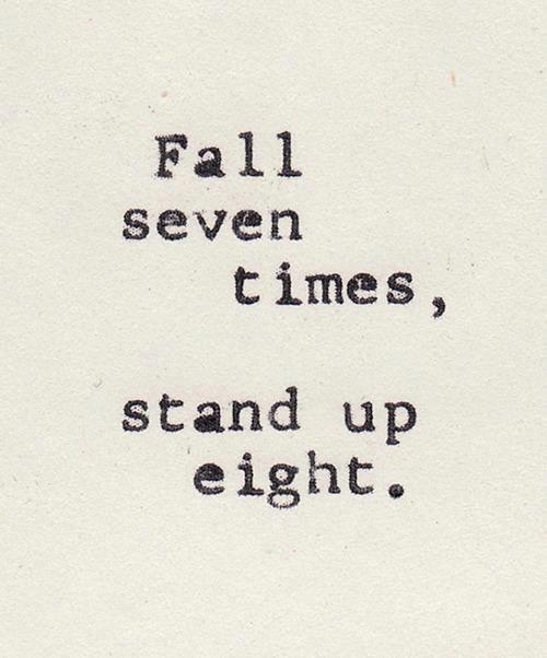 Detail Fall Seven Times Stand Up Eight Quotes Nomer 3