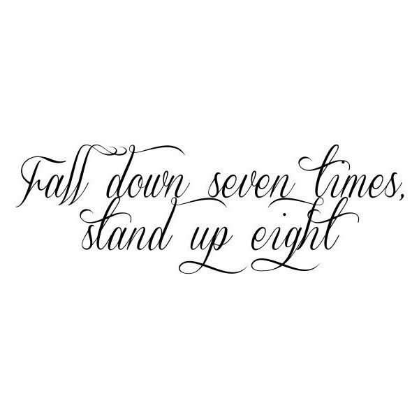 Detail Fall Seven Times Stand Up Eight Quotes Nomer 24