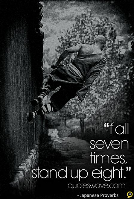 Detail Fall Seven Times Stand Up Eight Quotes Nomer 42