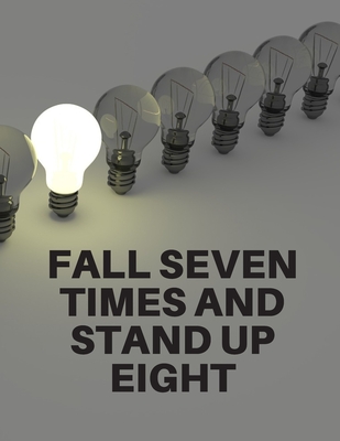 Detail Fall Seven Times Stand Up Eight Quotes Nomer 6