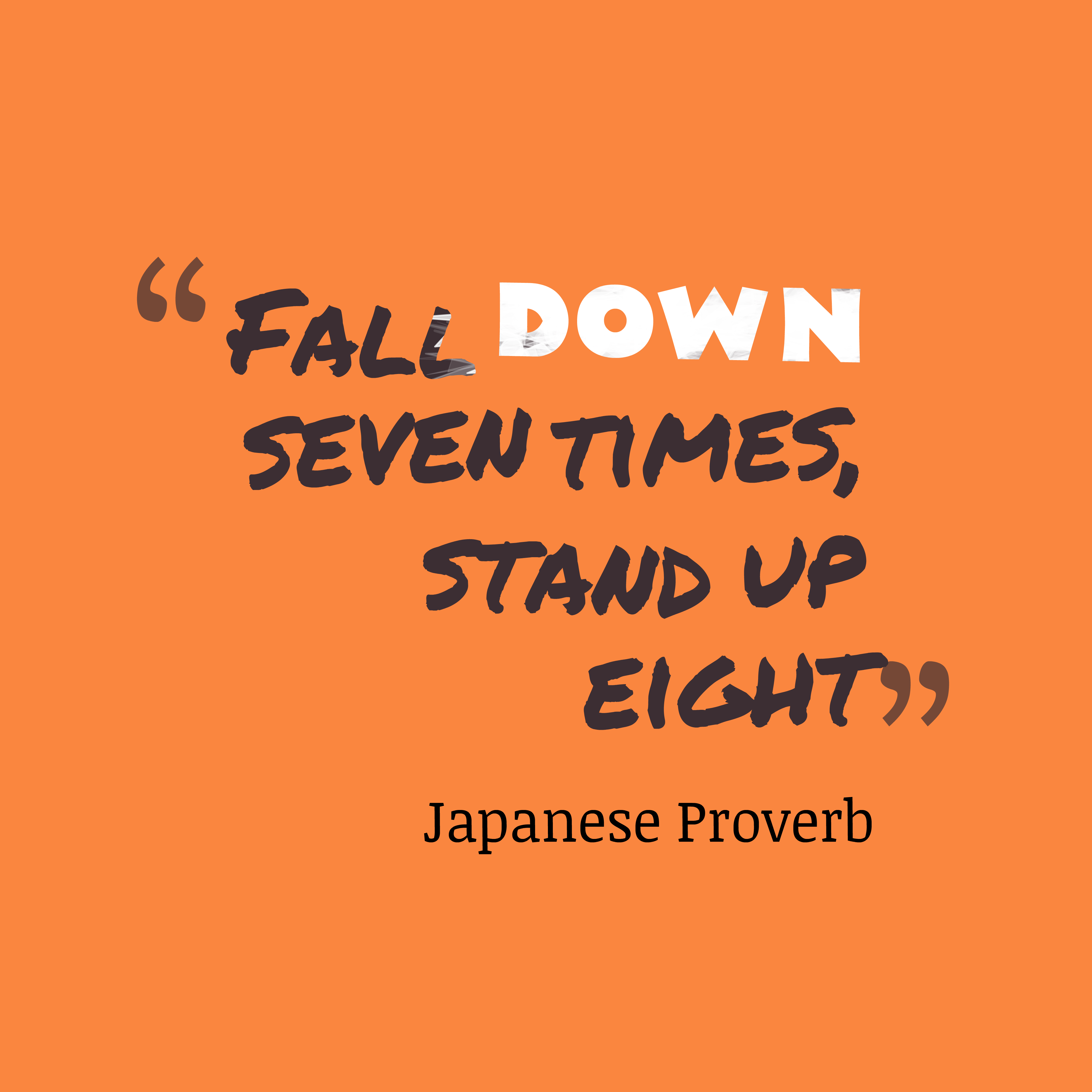Detail Fall Seven Times Stand Up Eight Quotes Nomer 47