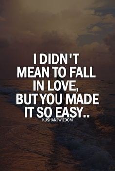 Detail Falling In Love Is Easy Quotes Nomer 35