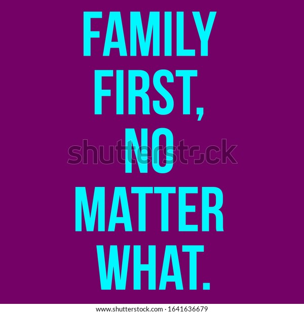 Detail Family Came First Quotes Nomer 12