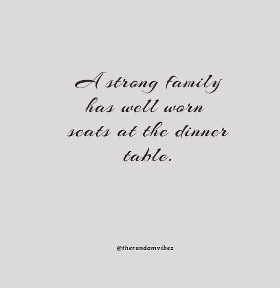 Detail Family Dinner Quotes Nomer 2