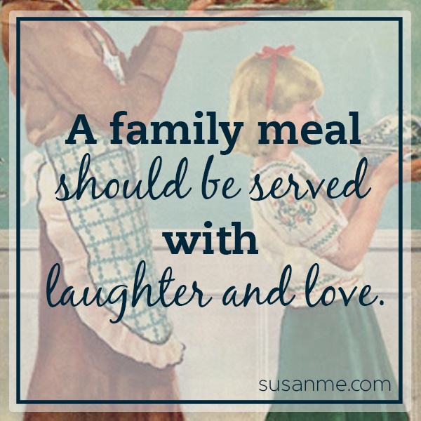 Detail Family Dinner Quotes Nomer 22
